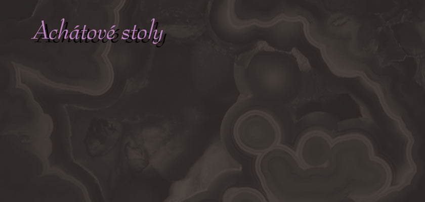 Achátové stoly